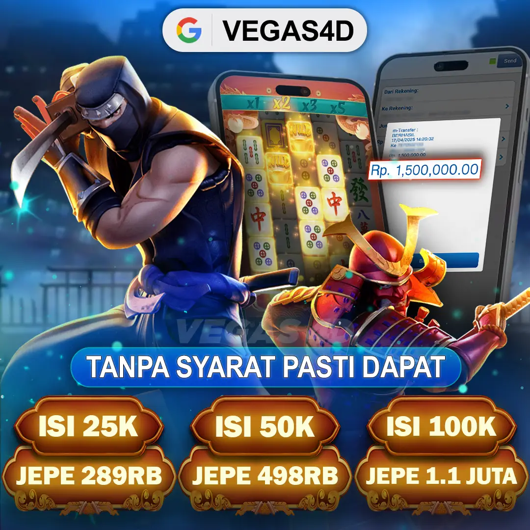 VEGAS4D Tanpa Syarat Pasti Dapat isi 25K 50K 100K