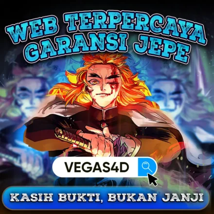 VEGAS4D Web Terpercaya dengan karakter anime dan headline Kasih Bukti Bukan Janji