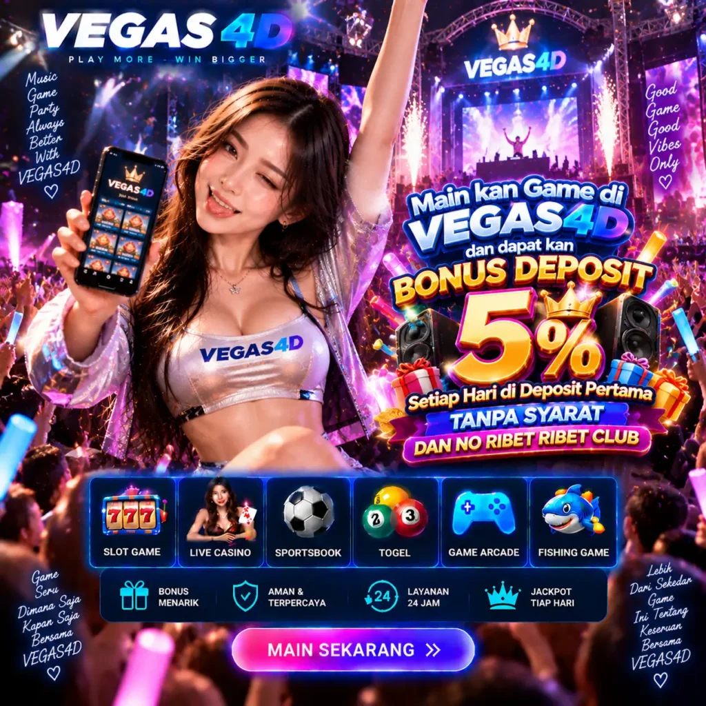 Bonus Deposit VEGAS4D 5 persen untuk game online