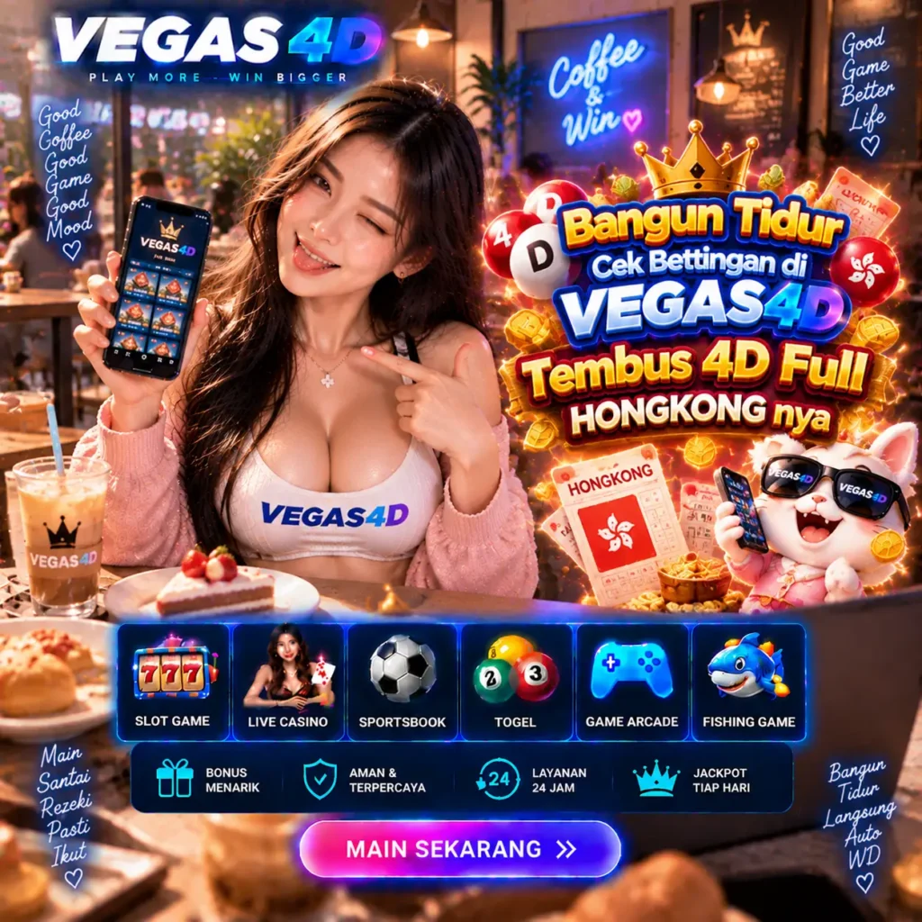 Betting VEGAS4D cek hasil permainan pagi hari