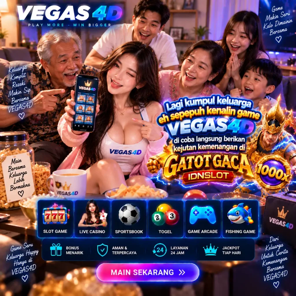 Game Online VEGAS4D saat kumpul keluarga dengan pilihan permainan