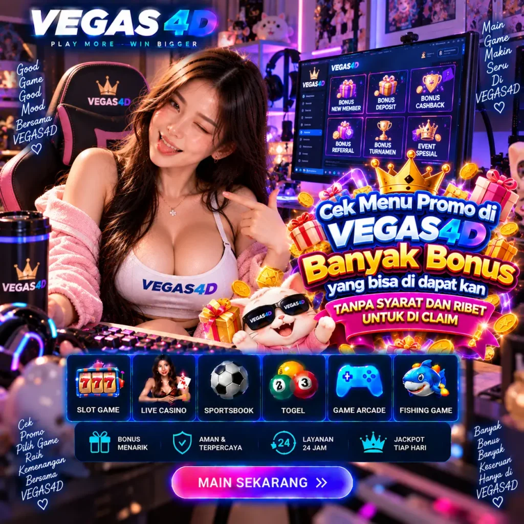 Promo VEGAS4D bonus game online terbaru