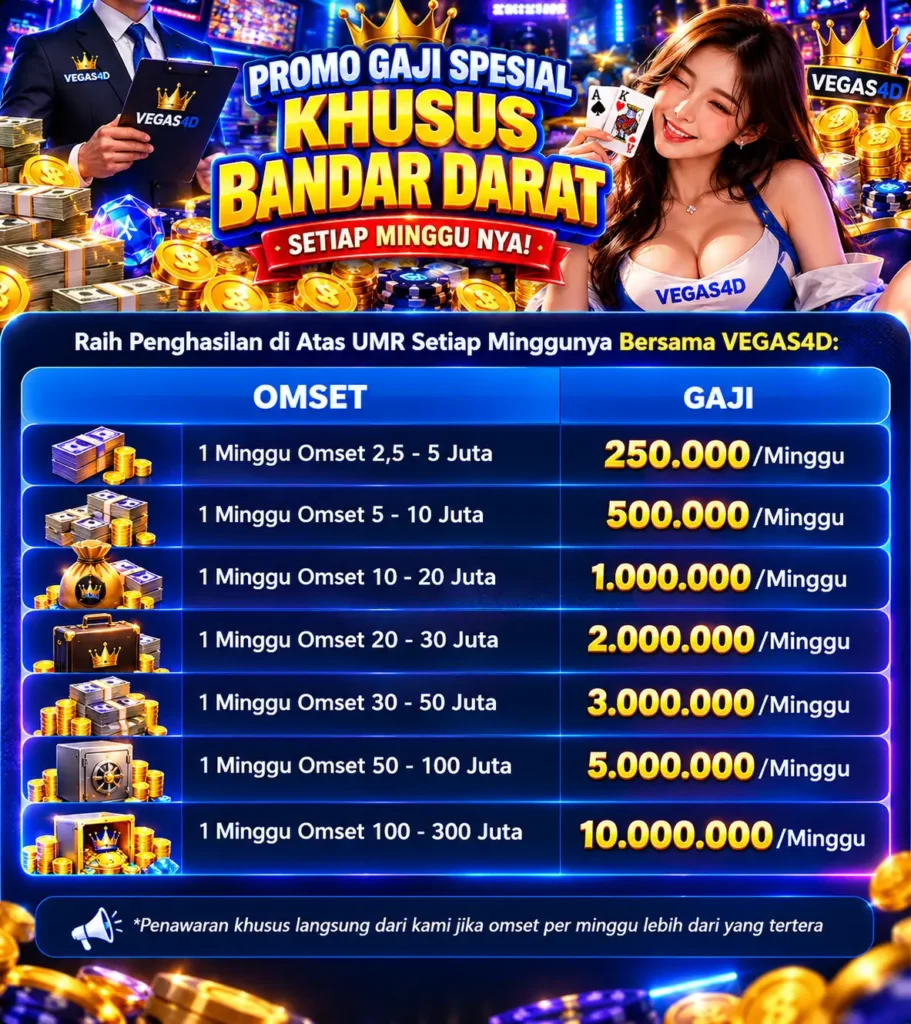 Promo Gaji Spesial Bandar Darat VEGAS4D